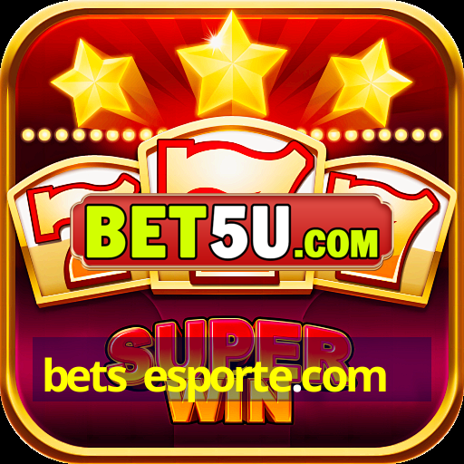 bets esporte.com